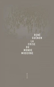 La Crise du monde moderne