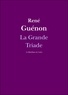 René Guénon - La Grande Triade.