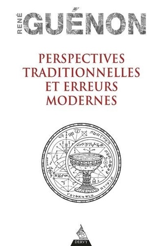 Perspectives traditionnelles et erreurs modernes de René Guénon - Livre -  Decitre