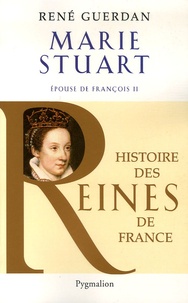 René Guerdan - Marie Stuart - Epouse de François II.