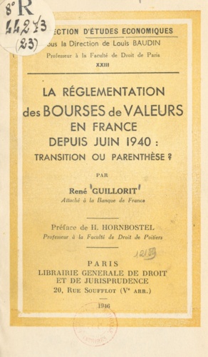 La réglementation des bourses de valeurs en France depuis juin 1940 : transition ou parenthèse ?