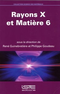 René Guinebretière et Philippe Goudeau - Rayons X et matière 6.