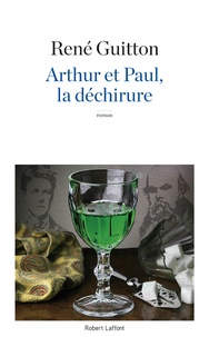 René Guitton - Arthur et Paul, la déchirure.