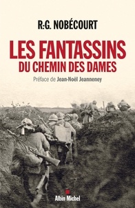 René-Gustave Nobécourt - Les fantassins du Chemin des Dames.