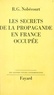 René-Gustave Nobécourt - Les secrets de la propagande en France occupée.