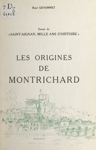 Les origines de Montrichard