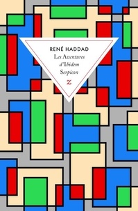 René Haddad - Les Aventures d'Ibidem Serpicon.