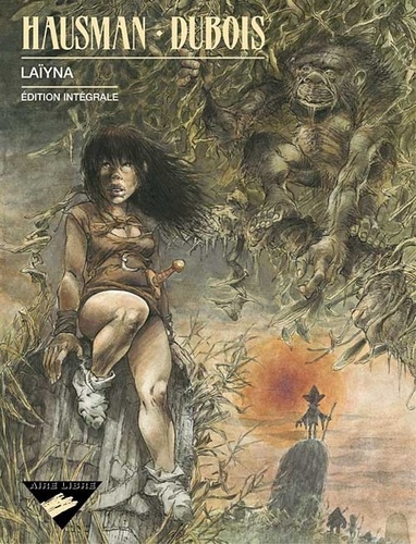 René Hausman et Pierre Dubois - Laïyna. - Edition intégrale.