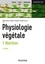 Physiologie végétale. Tome 1, Nutrition 6e édition