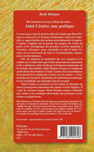 Aimé Césaire, une poétique. Ma conscience et son rythme de chair...