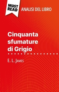 René Henri et Sara Rossi - Cinquanta sfumature di Grigio di E. L. James - (Analisi del libro).