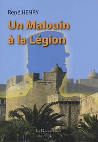 René Henry - Un Malouin à la Légion - Souvenirs.