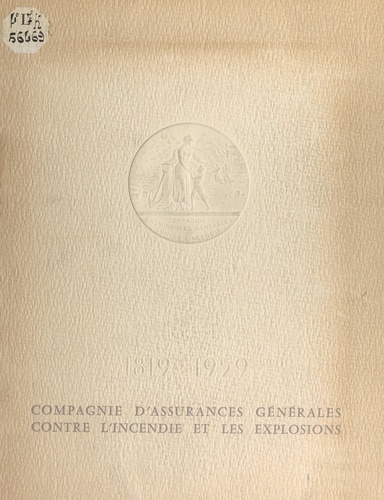 Des fossés jaunes à la Compagnie d'assurances générales contre l'incendie et les explosions, 1819-1959