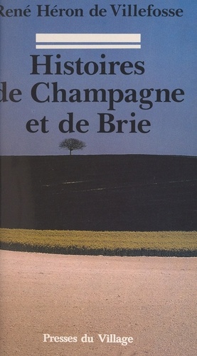 Histoires de Champagne et de Brie