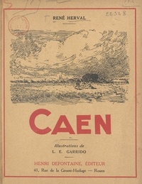 René Herval et Louis-Édouard Garrido - Caen.