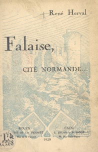 René Herval et Gaston Robert - Falaise, cité normande.