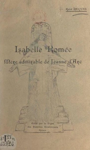 Isabelle Romée, mère admirable de Jeanne d'Arc