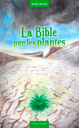 Fables & contrefables Tome 2 La Bible par les plantes
