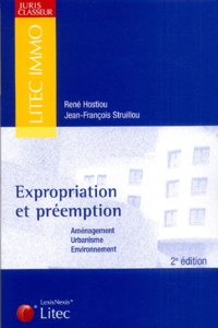 René Hostiou et Jean-François Struillou - Expropriation et préemption - Aménagement, urbanisme, environnement.