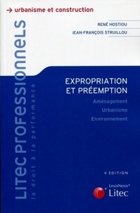René Hostiou et Jean-François Struillou - Expropriation et préemption - Aménagement, urbanisme, environnement.