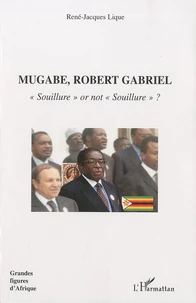 Mugabe, Robert Gabriel, "souillure" or not "souillure" ?