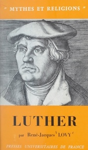 Rene-jacques Lovy et Georges Dumézil - Luther.