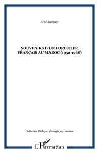Souvenirs d'un forestier français au Maroc (1952-1968)