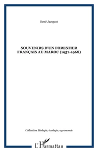 Souvenirs d'un forestier français au Maroc (1952-1968)