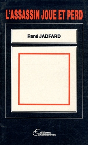 René Jadfard - L'Assassin joue et perd.