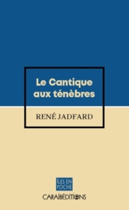 Téléchargement facile de livres en espagnol Le cantique aux ténèbres par René Jadfard 9782373112009 (French Edition)