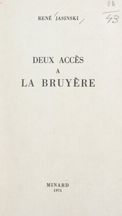 René Jasinski - Deux accès à La Bruyère.
