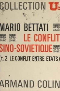 René-Jean Dupuy et Mario Bettati - Le conflit sino-soviétique (2) - Le conflit entre États.
