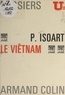 René-Jean Dupuy et Paul Isoart - Le Viêtnam.