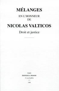 Melanges En L'Honneur De Nicolas Valticos. Droit Et Justice