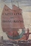 René Jouglet - Le capitaine de Hong-Kong.