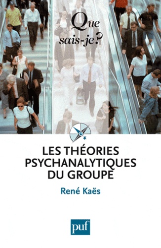 Les théories psychanalytiques du groupe 4e édition