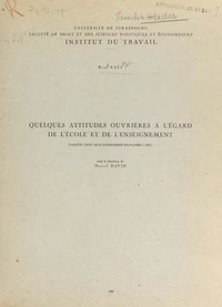 Quelques attitudes ouvrières à l'égard de l'école et de l'enseignement