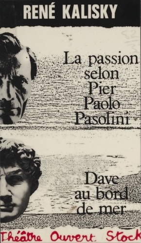 La Passion selon Pier Paolo Pasolini. Dave au bord de la mer