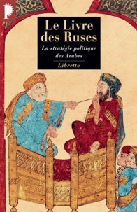 René Khawam - Le livre des ruses - La stratégie politique des Arabes.