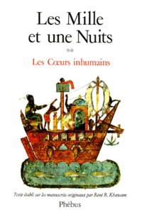 René Khawam - LES MILLE ET UNE NUITS. - Tome 2, Les coeurs inhumains, édition 1986.