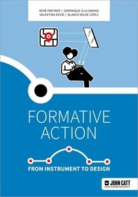 René Kneyber et Dominique Sluijsmans - Formative action: From instrument to design.