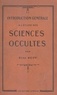 René Kopp - Introduction générale à l'étude des sciences occultes.