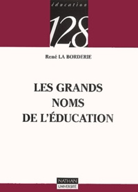 René La Borderie - Les grands noms de l'éducation.