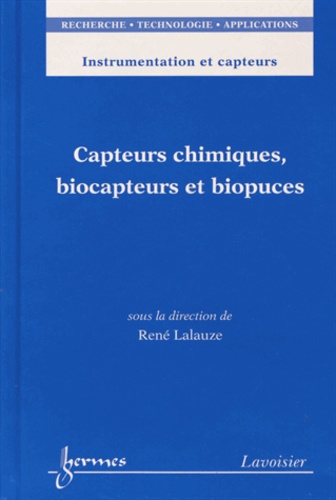 René Lalauze - Capteurs chimiques, biocapteurs et biopuces.