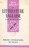 René Lalou et Paul Angoulvent - La littérature anglaise - Des origines à nos jours.