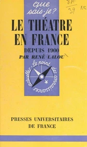 Le théâtre en France depuis 1900
