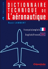 René Lambert - Dictionnaire technique de l'aéronautique anglais-français et français-anglais.