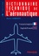 Dictionnaire technique de l'aéronautique anglais-français et français-anglais 4e édition