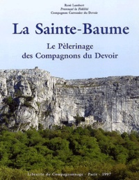 René Lambert - La Sainte-Baume - Le pèlerinage des Compagnons du Devoir.