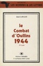 René Laplace - Le combat d'Oullins - 29 août 1944.